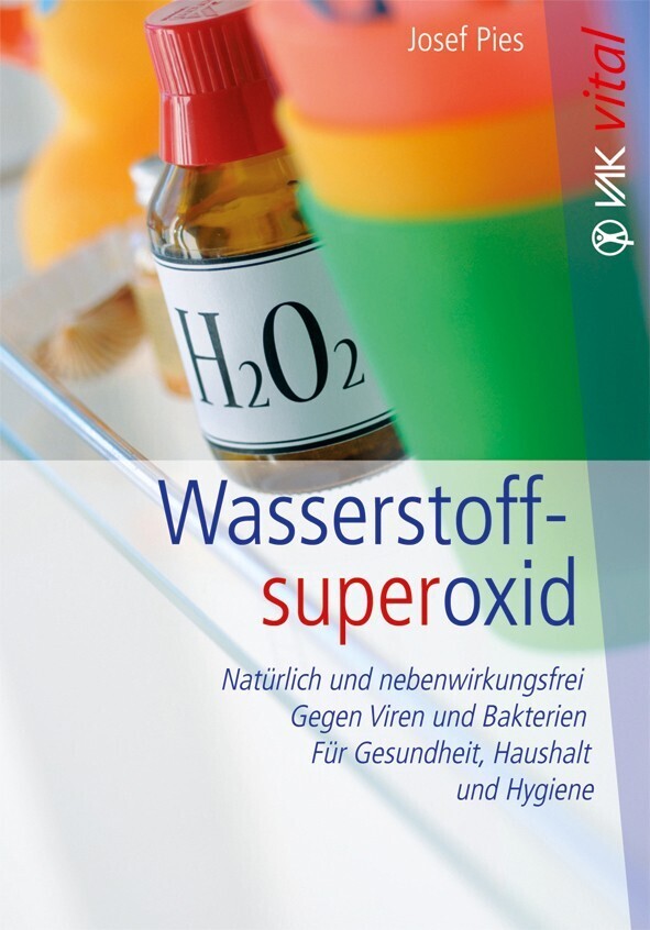 Buch: Wasserstoffsuperoxid - Josef Pies