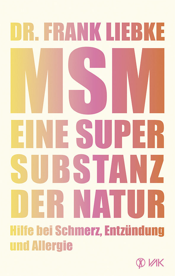 Livre : MSM – Une super-substance de la nature – Dr Frank Liebke
