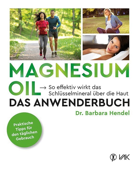 Buch: Magnesium-Oil - Das Anwenderbuch - Dr. Barbara Hendel